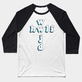 wwjd x hwlf Baseball T-Shirt